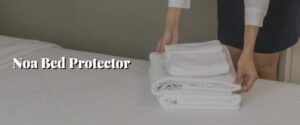 Noa Bed Protector