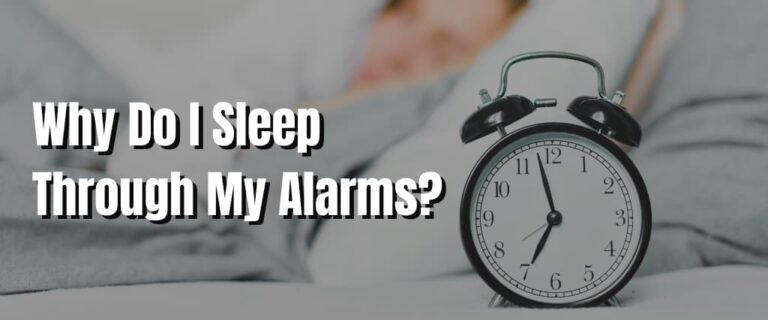 Why Do I Sleep Through My Alarms? – MY Healthy Balance