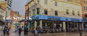 Cafe Nero – UK