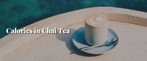 Calories in Chai Tea