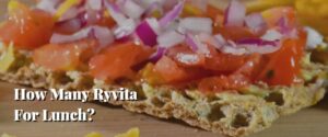 How Many Ryvita For Lunch