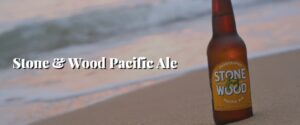 Stone & Wood Pacific Ale