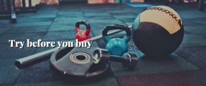 Try before you buy