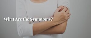 What Are the Symptoms