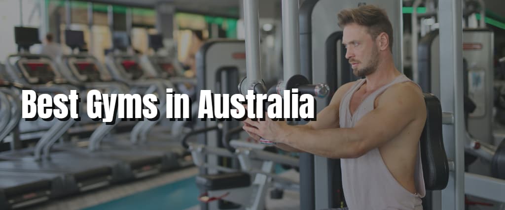 Best Gyms in Australia