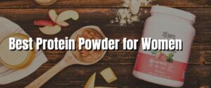 Best Protein Powder for Women