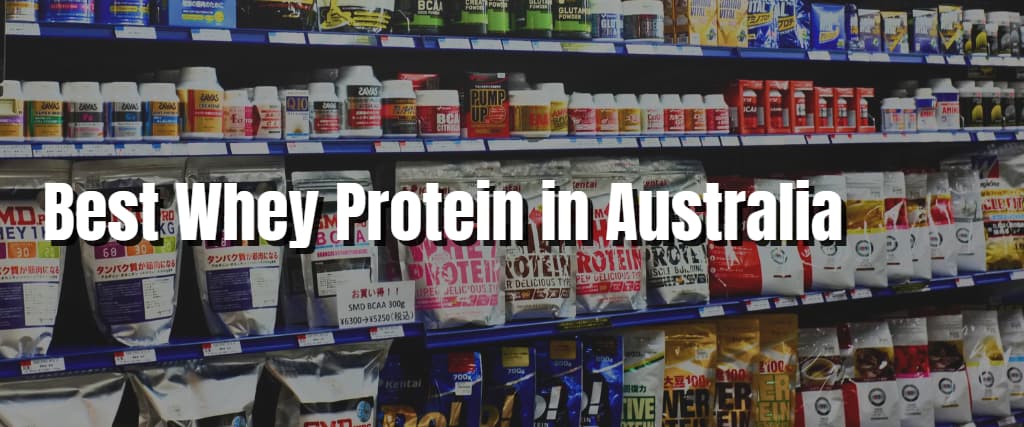 Best Whey Protein in Australia