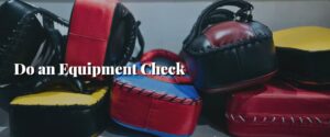 Do an Equipment Check
