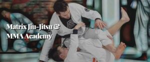 Matrix Jiu-Jitsu & MMA Academy