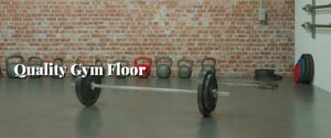 Quality Gym Floor