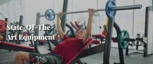State-Of-The-Art Equipment