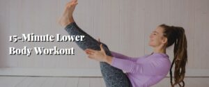 15-Minute Lower Body Workout