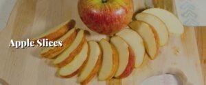 Apple Slices