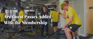 Are Guest Passes Added With the Membership