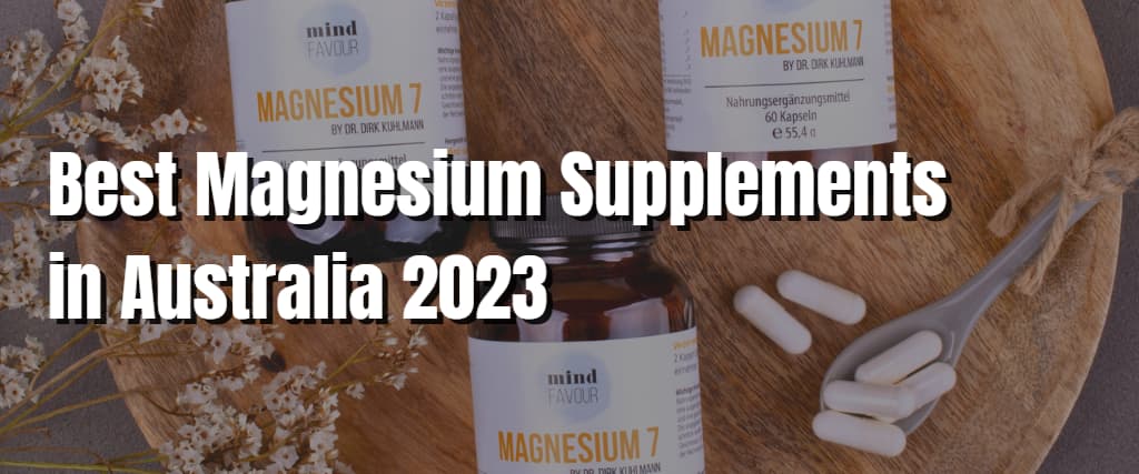 Best Magnesium Supplements in Australia 2023