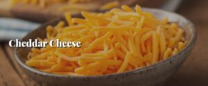 Cheddar Cheese