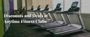 Discounts and Deals at Anytime Fitness Clubs