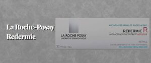 La Roche-Posay Redermic