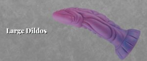 Large Dildos