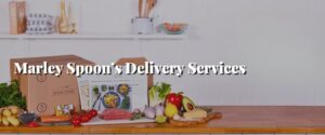 Marley Spoon’s Delivery Services