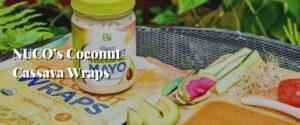 NUCO’s Coconut Cassava Wraps