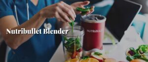 Nutribullet Blender