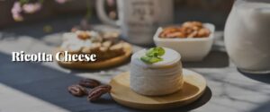 Ricotta Cheese