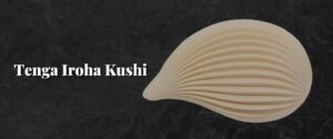 Tenga Iroha Kushi