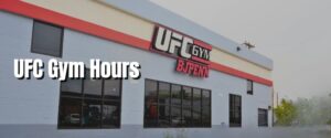 UFC Gym Hours