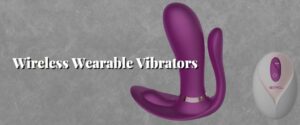 Wireless Wearable Vibrators