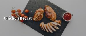 Chicken Breast