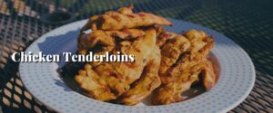 Chicken Tenderloins