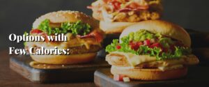 Options with Few Calories